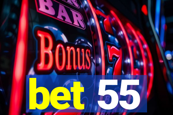 bet 55